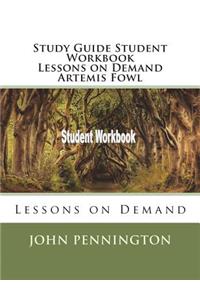 Study Guide Student Workbook Lessons on Demand Artemis Fowl