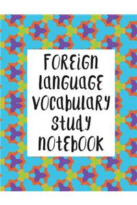 Foreign Language Vocabulary Study Notebook