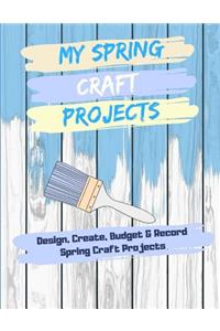 My Spring Craft Projects