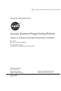 Acoustic Treatment Design Scaling Methods. Volume 5; Analytical and Experimental Data Correlation