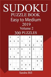 300 Easy to Medium Sudoku Puzzle Book 2019