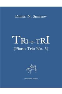 Tri-o-Tri (Piano Trio No. 3)