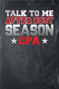 Talk To Me After Busy Season CPA
