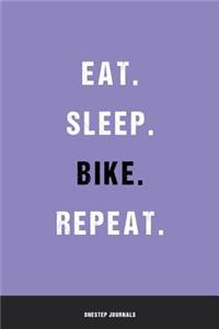 Eat Sleep Bike Repeat