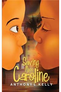 Saving Miss Caroline