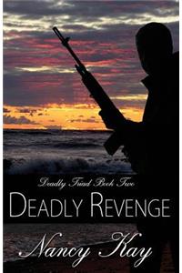 Deadly Revenge