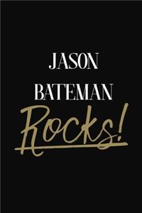 Jason Bateman Rocks!