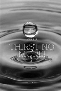 Thirst No More