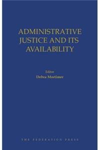 Administrative Justice and Its Availability