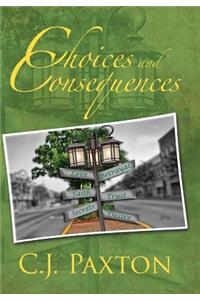 Choices and Consequences
