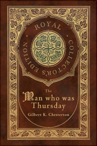 Man Who Was Thursday (Royal Collector's Edition) (Case Laminate Hardcover with Jacket)