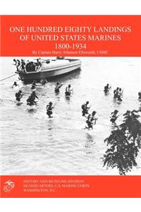 One Hundred Eighty Landings of United States Marines 1800-1934