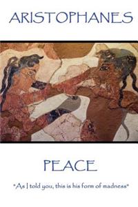 Aristophanes - Peace