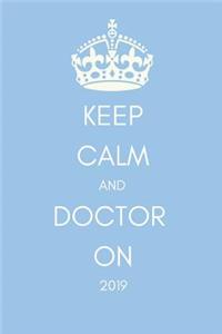 Keep Calm and Doctor on 2019