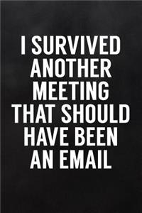 I Survived Another Meeting That Should Have Been an Email