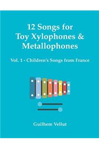 12 Songs for Toy Xylophones & Metallophones