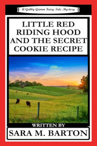 Little Red Riding Hood and the Secret Cookie Recipe