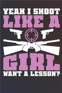 Yeah I Shoot Like a Girl Want a Lesson?