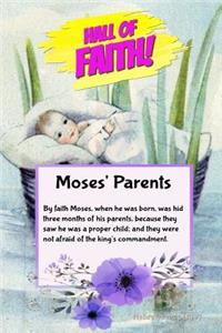 Hall of Faith! Moses Parents