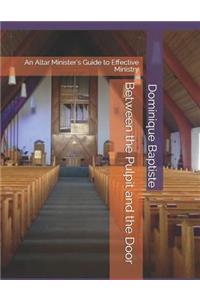 Between the Pulpit and the Door