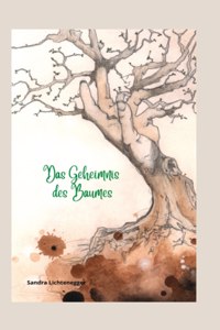 Das Geheimnis des Baumes