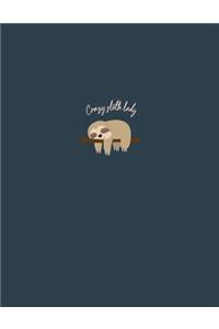 Crazy sloth lady