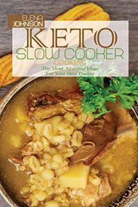 Keto Slow Cooker Cooking
