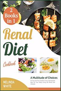Renal Diet Cookbook [2 BOOKS IN 1]