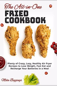 The All-in-One Fried Cookbook