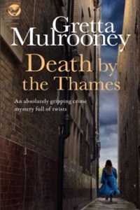 DEATH BY THE THAMES an absolutely gripping crime mystery full of twists