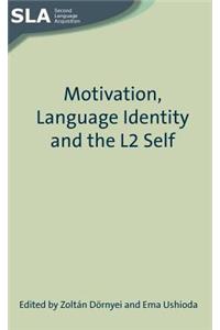 Motivation, Language Identity and the L2 Self