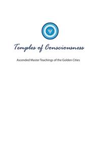 Temples of Consciousness