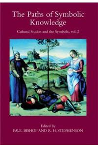 The Paths of Symbolic Knowledge: Occasional Papers in Cassirer and Cultural-theory Studies, Presented at the University of Glasgow's Centre for Intercultural Studies: No. 2