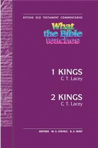 What the Bible Teaches - 1 & 2 Kings