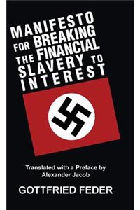 Manifesto for Breaking the Financial Slavery to Interest