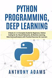 Python Programming, Deep Learning