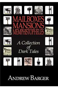 Mailboxes - Mansions - Memphistopheles