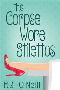 Corpse Wore Stilettos