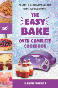 Easy Bake Oven Complete Cookbook