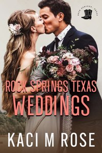 Rock Springs Texas Weddings Novella