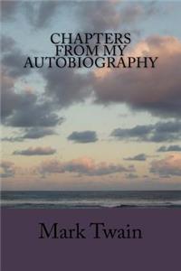 Chapters from My Autobiography