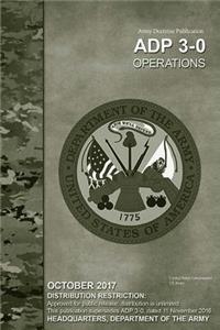 Army Doctrine Publication ADP 3-0 Operational October 2017
