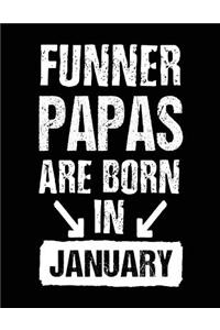 Funner Papas Are Born In January