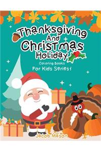 Coloring Books For Kids Thanksgiving And Christmas Holiday: Christmas Coloring Book & Thanksgiving Coloring Books For Children, Fall Harvest Coloring Book, Holiday Art Activities, Holiday Coloring Books, Big 