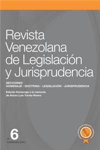 Revista Venezolana de Legislación y Jurisprudencia N° 6