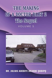 Making of a Doctor Part 2: The Sequel