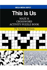 This is Us Maze and Crossword Activity Puzzle Book