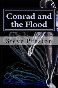 Conrad and the Flood: Pleistocene Intrusion