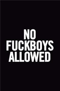 No Fuckboys Allowed