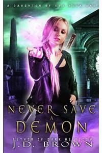 Never Save a Demon